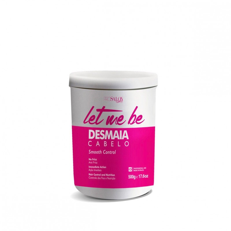 Desmaia Cabelo - Let Me Be - Anti Frizz Smooth Control (500g)   Beautecombeleza.com